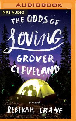 The Odds of Loving Grover Cleveland by Rebekah Crane