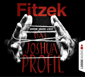 Das Joshua-Profil by Sebastian Fitzek