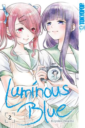 Luminous Blue, Band 2 by Kiyoko Iwami