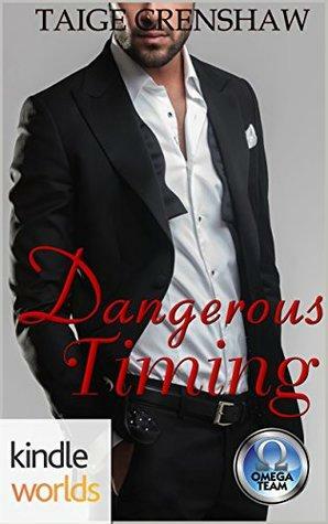 Dangerous Timing by Taige Crenshaw