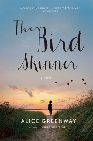 The Bird Skinner by Alice Greenway