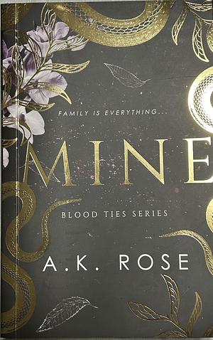 Mine (Special Edition) by A.K. Rose