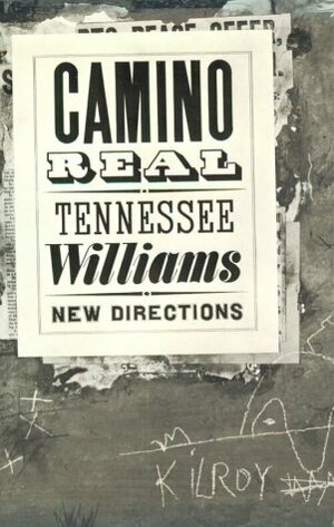 Camino Real by Tennessee Williams