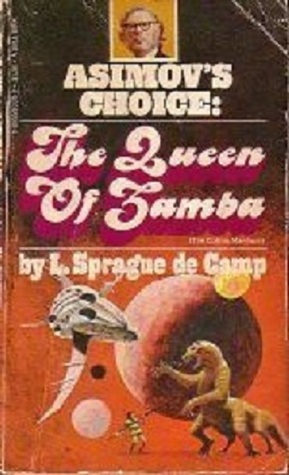 The Queen Of Zamba by L. Sprague de Camp