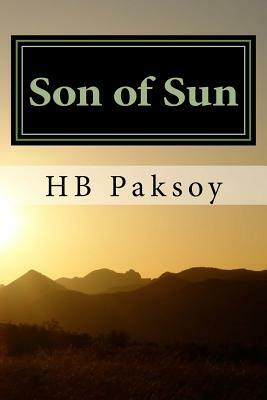 Son of Sun: In Training by H.B. Paksoy