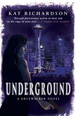 Underground: Number 3 in series by Kat Richardson