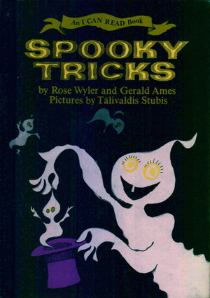 Spooky Tricks by Gerald Ames, Talivaldis Stubis, Rose Wyler