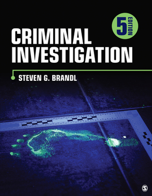 Criminal Investigation by Steven G. Brandl