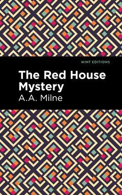The Red House Mystery by A.A. Milne
