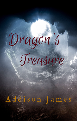 Dragon's Treasure by Addison James, Addison James