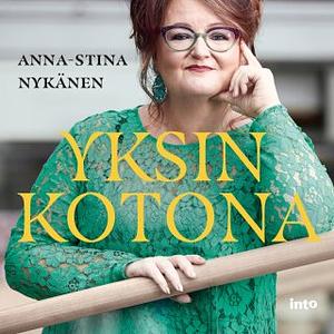 Yksin kotona by Anna-Stina Nykänen