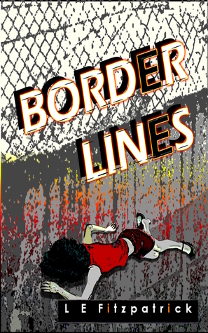 Border Lines by L.E. Fitzpatrick