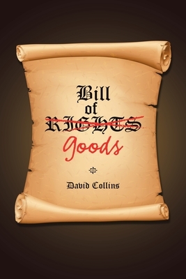 Bill of Goods by David Collins