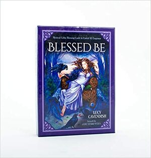 Blessd be: Mystical Celtic Blessings to Enrich and Empower - 46 Cards and 140 page guidebook by Lucy Cavendish
