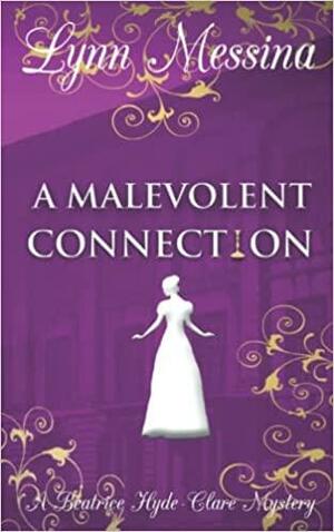 A Malevolent Connection by Lynn Messina