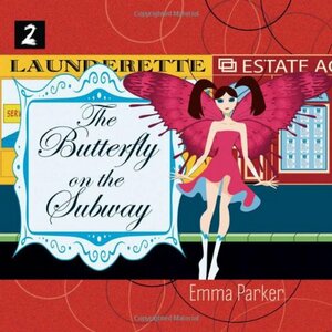 The Butterfly on the Subway by Emma Parker, Marguerite Renaud
