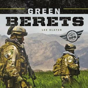 Green Berets by Lee Slater