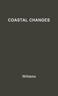Coastal Changes by William Washington Williams, Angela Williams, Robert Williams