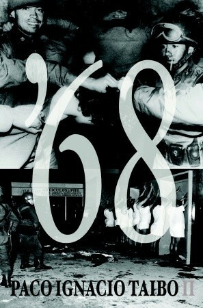 68 by Paco Ignacio Taibo II, Donald Nicholson-Smith