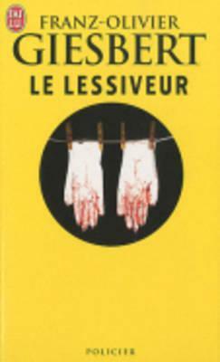 Le Lessiveur by Franz-Olivier Giesbert