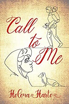 Call to Me: A Lesbian Romance by Helena Harte