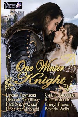 One Winter Knight by Deborah Macgillivray, Cynthia Breeding, Patti Sherry-Crews