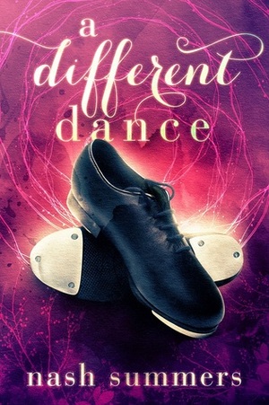 A Different Dance by Nash Summers