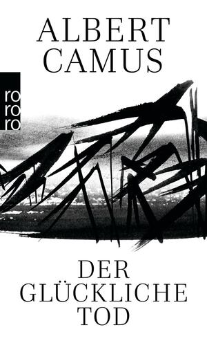 Der glückliche Tod by Albert Camus, Jean Sarocchi