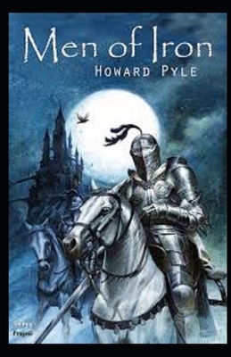 Men of Iron Illustrated by Howard Pyle