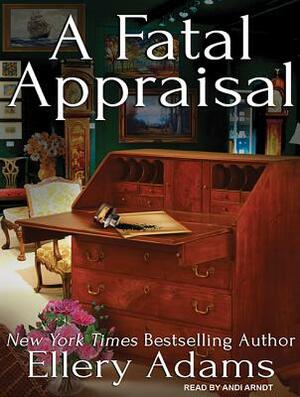 A Fatal Appraisal by Ellery Adams