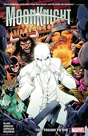 Moon Knight Vol. 2: Too Tough To Die by Jed McKay