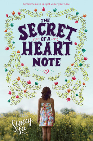 The Secret of a Heart Note by Stacey Lee