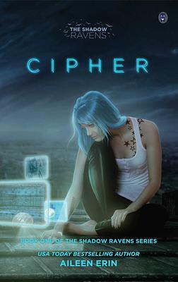 Cipher by Aileen Erin