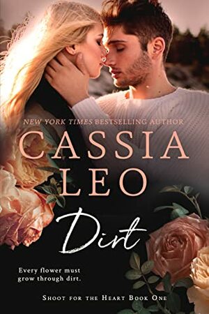 Dirt by Cassia Leo