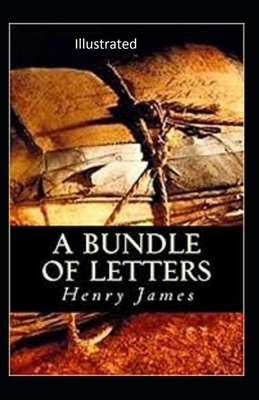A Bundle of Letters Illustrated by Henry James
