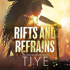 Rifts and Refrains  by Tiye