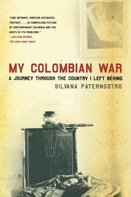 My Colombian War by Silvana Paternostro