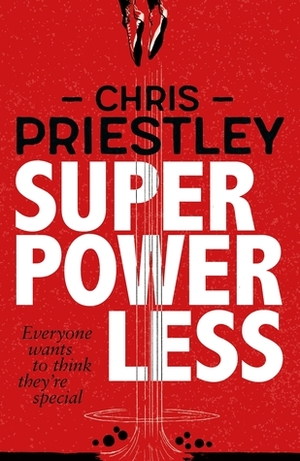Superpowerless by Chris Priestley
