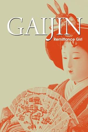 Gaijin by Remittance Girl