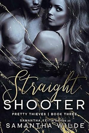 Straight Shooter by Samantha Wilde