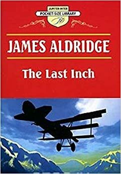 The Last Inch by James Aldridge