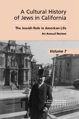 Cultural History of Jews in California: The Jewish Role in American Life by 