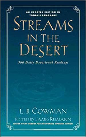 Streams in the Desert, Daybreak by Lettie B. Cowman, James Reimann