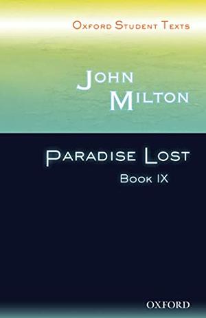 Paradise Lost, Book IX by Steven Croft, John Milton, Anna Baldwin