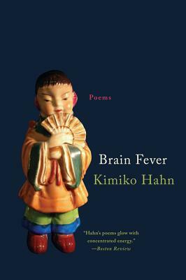 Brain Fever: Poems by Kimiko Hahn
