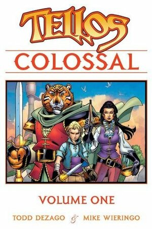 Tellos Colossal Volume 1 by Mike Wieringo, Todd Dezago