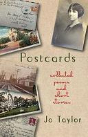 Postcards: Collected Poems and Short Stories by Jo Taylor