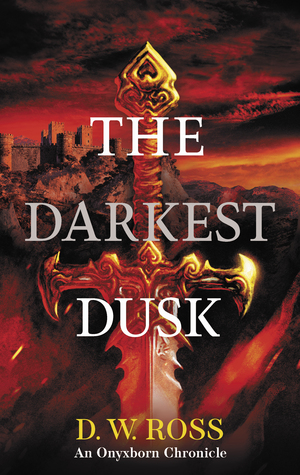 The Darkest Dusk by D.W. Ross