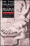 In the Image of Priapus by Giancarlo Carabelli