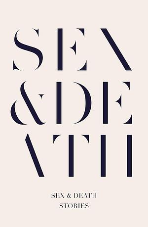 Sex & Death: Stories by Sarah Hall